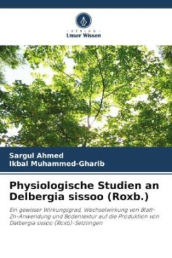 Physiologische Studien an Delbergia sissoo (Roxb.)