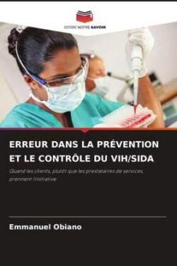 Erreur Dans La Prévention Et Le Contrôle Du Vih/Sida