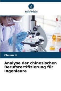 Analyse der chinesischen Berufszertifizierung für Ingenieure