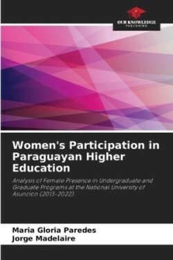 Women's Participation in Paraguayan Higher Education