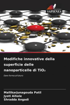 Modifiche innovative della superficie delle nanoparticelle di TiO2