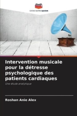 Intervention musicale pour la détresse psychologique des patients cardiaques