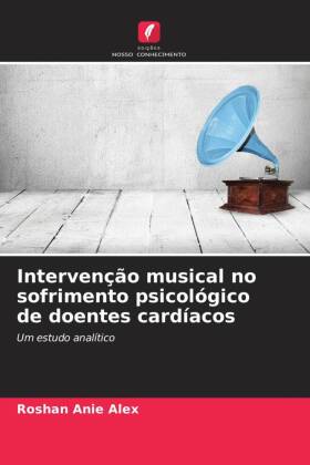 Intervenção musical no sofrimento psicológico de doentes cardíacos