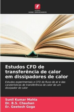 Estudos CFD de transferência de calor em dissipadores de calor