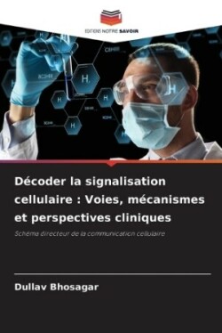 Décoder la signalisation cellulaire