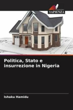 Politica, Stato e insurrezione in Nigeria