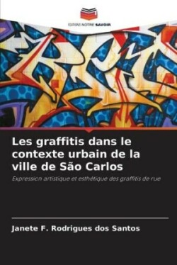 Les graffitis dans le contexte urbain de la ville de São Carlos