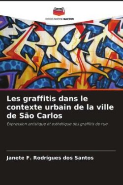 Les graffitis dans le contexte urbain de la ville de São Carlos