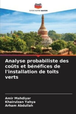 Analyse probabiliste des coûts et bénéfices de l'installation de toits verts