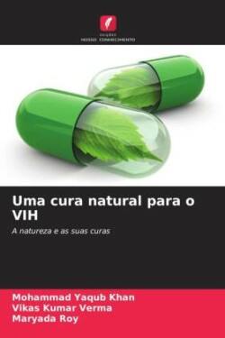 Uma cura natural para o VIH