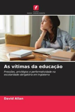 As vítimas da educação