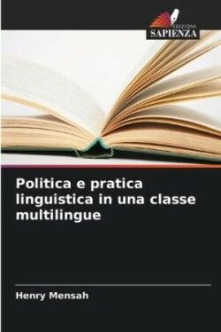 Politica e pratica linguistica in una classe multilingue