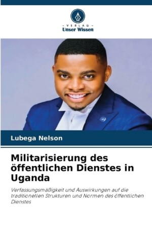 Militarisierung des öffentlichen Dienstes in Uganda