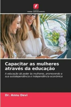 Capacitar as mulheres através da educação