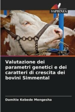 Valutazione dei parametri genetici e dei caratteri di crescita dei bovini Simmental