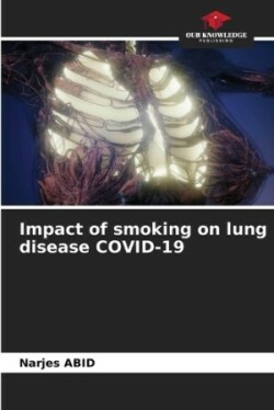 Impact of smoking on lung disease COVID-19