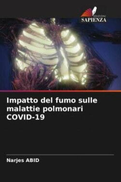 Impatto del fumo sulle malattie polmonari COVID-19