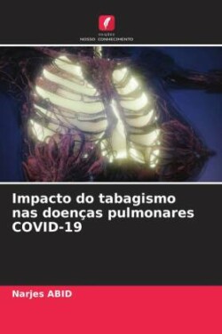 Impacto do tabagismo nas doenças pulmonares COVID-19