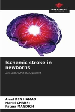 Ischemic stroke in newborns