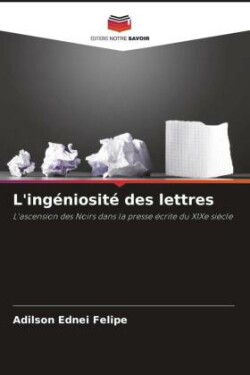 L'ingéniosité des lettres