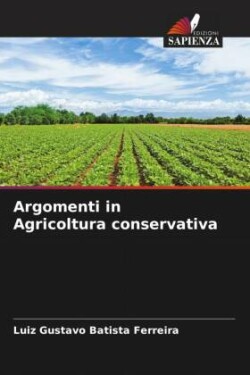 Argomenti in Agricoltura conservativa