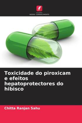 Toxicidade do piroxicam e efeitos hepatoprotectores do hibisco