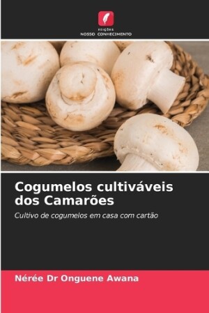 Cogumelos cultiváveis dos Camarões