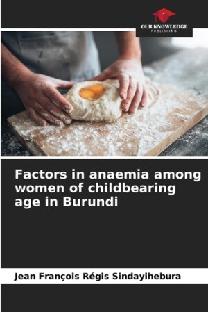 Factors in anaemia among women of childbearing age in Burundi