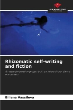 Rhizomatic self-writing and fiction