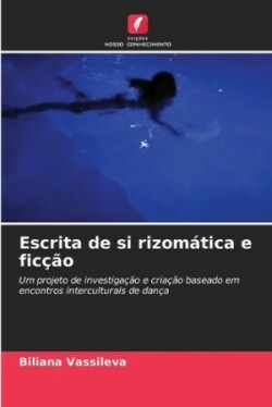 Escrita de si rizomática e ficção