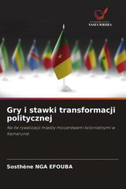 Gry i stawki transformacji politycznej