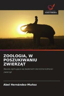 Zoologia, W Poszukiwaniu ZwierzĄt