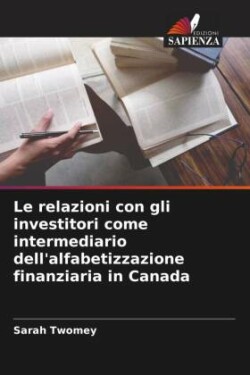 relazioni con gli investitori come intermediario dell'alfabetizzazione finanziaria in Canada