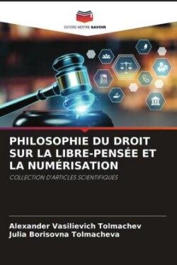 Philosophie Du Droit Sur La Libre-Pensée Et La Numérisation