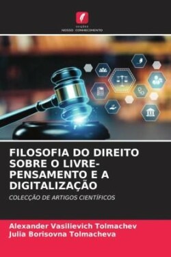 Filosofia Do Direito Sobre O Livre-Pensamento E a Digitalização