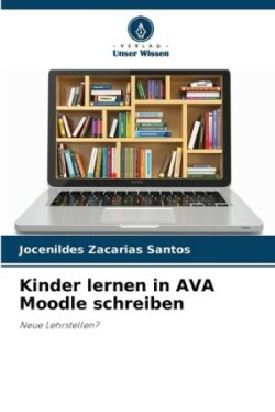 Kinder lernen in AVA Moodle schreiben