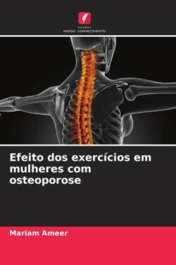 Efeito dos exercícios em mulheres com osteoporose