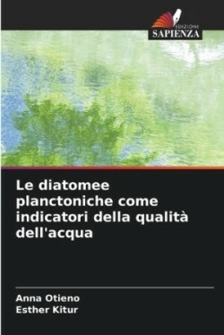 diatomee planctoniche come indicatori della qualità dell'acqua