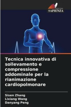 Tecnica innovativa di sollevamento e compressione addominale per la rianimazione cardiopolmonare