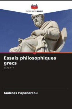 Essais philosophiques grecs