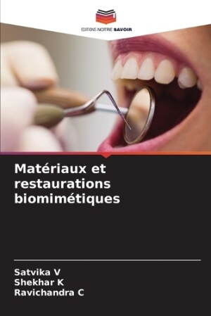 Matériaux et restaurations biomimétiques