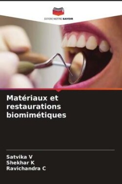 Matériaux et restaurations biomimétiques