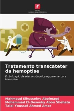 Tratamento transcateter da hemoptise