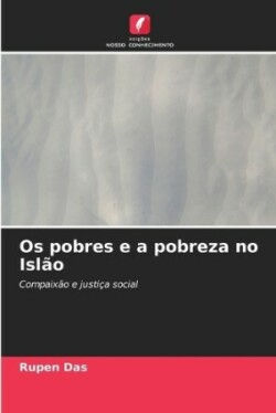 Os pobres e a pobreza no Islão