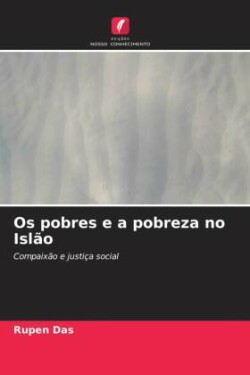 Os pobres e a pobreza no Islão