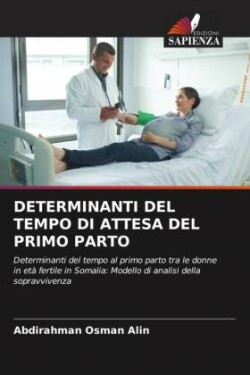 Determinanti del Tempo Di Attesa del Primo Parto