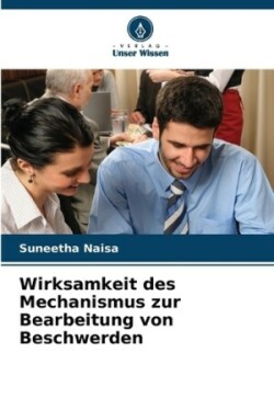 Wirksamkeit des Mechanismus zur Bearbeitung von Beschwerden