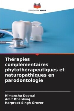 Thérapies complémentaires phytothérapeutiques et naturopathiques en parodontologie