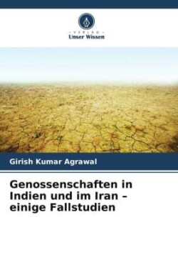 Genossenschaften in Indien und im Iran - einige Fallstudien