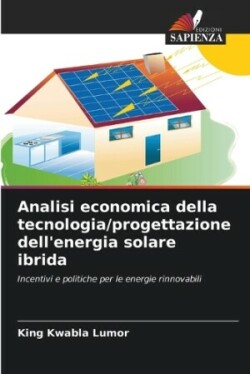 Analisi economica della tecnologia/progettazione dell'energia solare ibrida